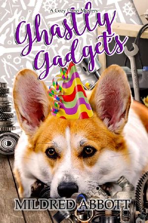 [Cozy Corgi Mysteries 12] • Ghastly Gadgets